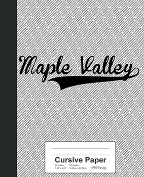 Paperback Cursive Paper: MAPLE VALLEY Notebook Book