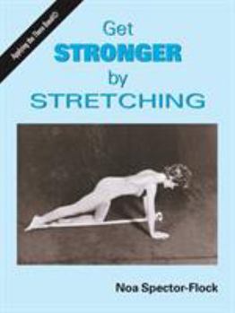 Paperback Get Stronger by Stretching Book