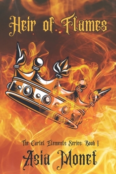 Paperback Heir of Flames: Book 1 of the Cartel Elements Series Book