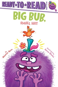 Hardcover Big Bub, Small Hat: Ready-To-Read Ready-To-Go! Book