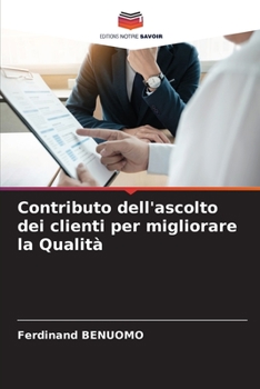 Paperback Contributo dell'ascolto dei clienti per migliorare la Qualità [Italian] Book