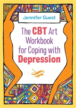 Paperback The CBT Art Workbook for Coping with Depression Book