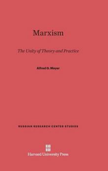 Hardcover Marxism: The Unity of Theory and Practice, Reissued with a New Introduction Book