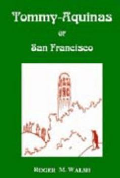 Paperback Tommy-Aquinas of San Francisco Book