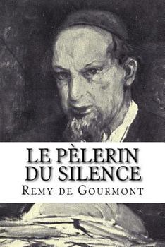 Paperback Le Pèlerin du silence [French] Book