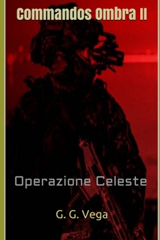 Paperback Commandos Ombra II: Operazione Celeste [Italian] Book