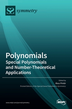 Hardcover Polynomials: Special Polynomials and Number-Theoretical Applications Book