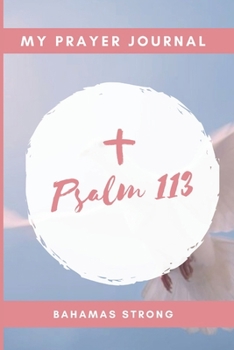 Paperback My Prayer Journal: Psalm 113 Book