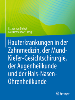 Hardcover Hauterkrankungen in Der Zahnmedizin, Der Mund-Kiefer-Gesichtschirurgie, Der Augenheilkunde Und Der Hals-Nasen-Ohrenheilkunde [German] Book