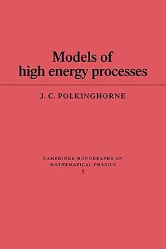 Paperback Models of High Energy Processes Book