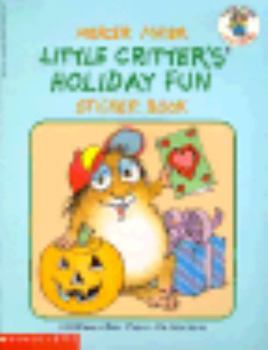 Paperback Little Critter's Holiday Fun: Sticker Book (Little Critter Activity Books) Book