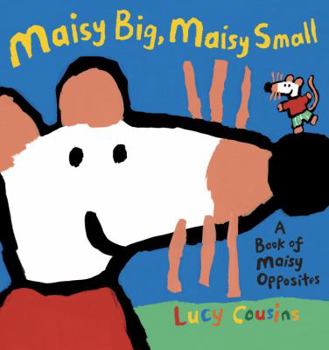 Hardcover Maisy Big, Maisy Small Book