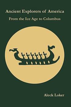 Paperback Ancient Explorers of America: From the Ice Age to Columbus Book