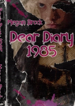 Paperback Dear Diary 1985 Book