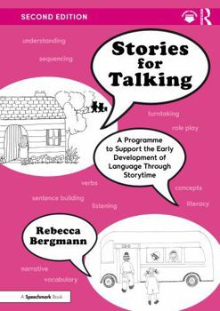 Stories for Talking: A Programme to Support the Early Development of Language Through Storytime