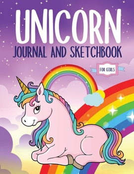 Paperback Unicorn Journal and Sketchbook for Girls: Unicorn Themed Gifts Book