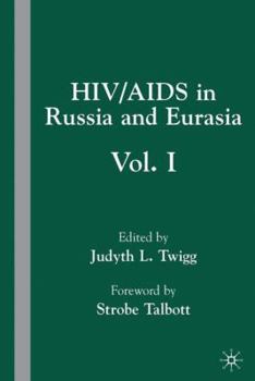 Hardcover Hiv/AIDS in Russia and Eurasia: Volume I Book