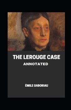 Paperback The Lerouge Case Annotated Book