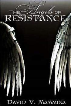 Paperback The Angels of Resistance Book