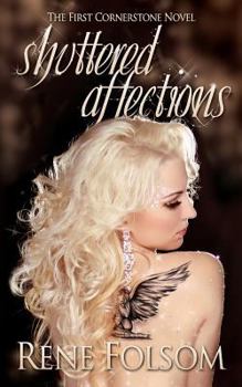Paperback Shuttered Affections (Cornerstone #1) Book