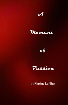 Paperback A Moment of Passion Book