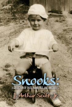 Paperback Snooks: A Collection of Tales, Ramblings, and Anecdotes... Book