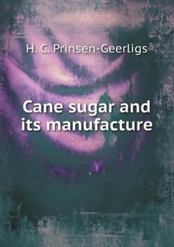 Paperback Cane Sugar and Its Manufacture Book