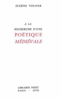 Paperback a la Recherche d'Une Poetique Medievale [French] Book