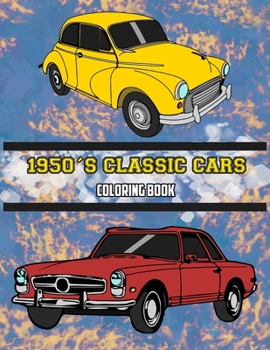 Paperback 1950's Classic Cars Coloring Book: Volume 4 Book