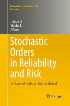 Paperback Stochastic Orders in Reliability and Risk: In Honor of Professor Moshe Shaked Book