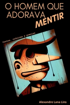 Paperback O Homem Que Adorava Mentir [Portuguese] Book