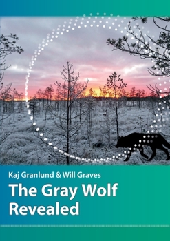 Paperback The Gray Wolf Revealed Book