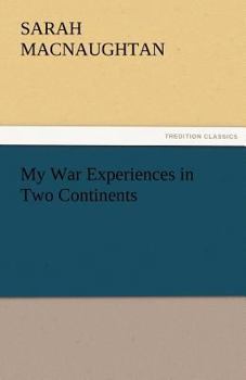 My War Experiences in Two Continents