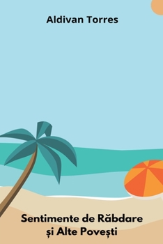 Paperback Sentimente de Răbdare și Alte Povești [Romanian] Book