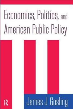 Paperback Economics, Politics, and American Public Policy Book