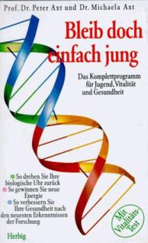 Hardcover Bleib doch einfach jung. [German] Book