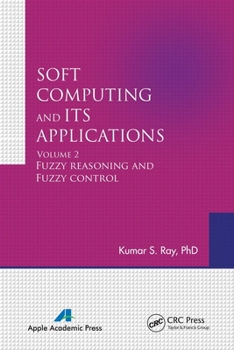 Paperback Soft Computing and Its Applications, Volume Two: Fuzzy Reasoning and Fuzzy Control Book