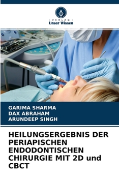 Paperback HEILUNGSERGEBNIS DER PERIAPISCHEN ENDODONTISCHEN CHIRURGIE MIT 2D und CBCT [German] Book