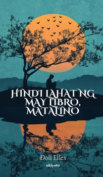 Hindi lahat ng may libro, matalino (Filipino Edition)