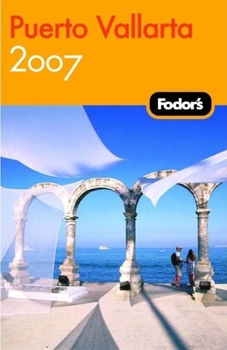Paperback Fodor's Puerto Vallarta 2007 Book