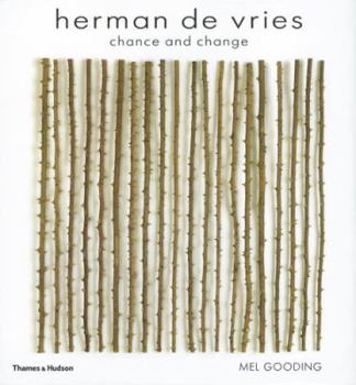 Hardcover Herman de Vries: Chance and Change. Mel Gooding Book