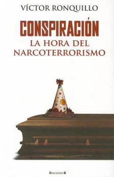 Paperback Conspiracion: La Hora del Narcoterrorismo = Conspiracy [Spanish] Book