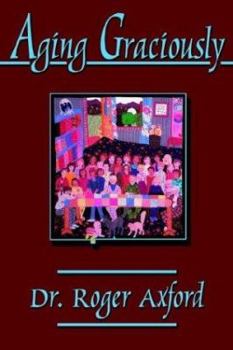 Paperback Aging Graciously Book