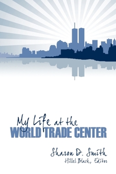 Paperback My Life at the World Trade Center Book