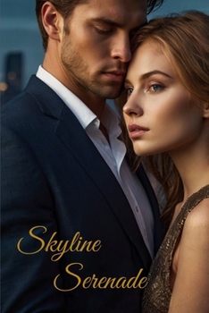 Paperback Skyline Serenade: Love Among the Towers Book
