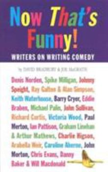 Hardcover Now That's Funny!: Writers on Writing Comedy Book