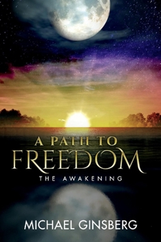 Paperback A Path to Freedom: The Awakening Book