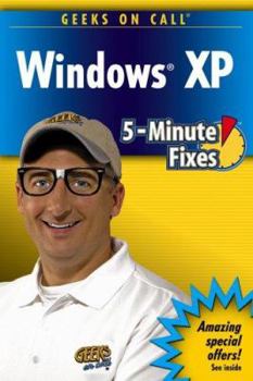 Paperback Geeks on Call Windows XP 5-Minute Fixes Book