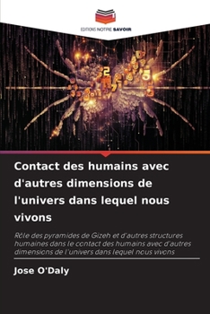 Paperback Contact des humains avec d'autres dimensions de l'univers dans lequel nous vivons [French] Book