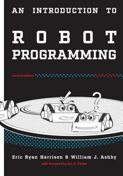 Paperback An Introduction to Robot Programming: Programming Sumo Robots with the MRK-2 Book